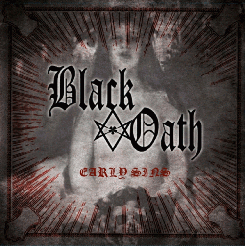 Black Oath : Early Sins